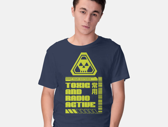 Toxic And Radioactive