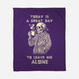 Leave Me Alone-None-Fleece-Blanket-fanfabio