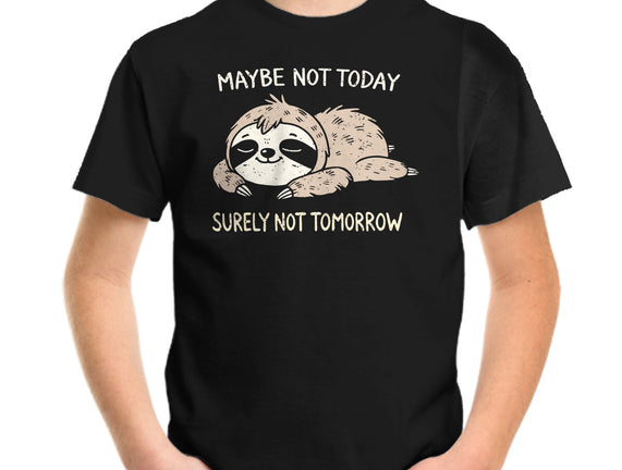 Surely Not Tomorrow