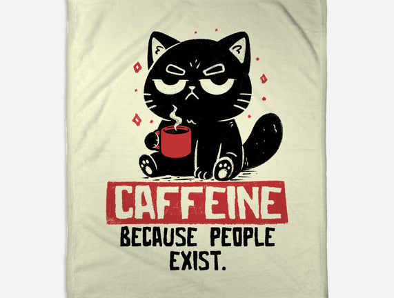 Caffeine Because People Exist