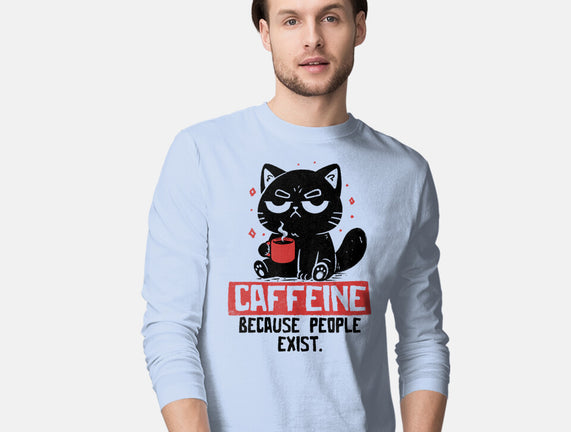 Caffeine Because People Exist