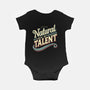 Natural Lack Of Talent-Baby-Basic-Onesie-BridgeWalker