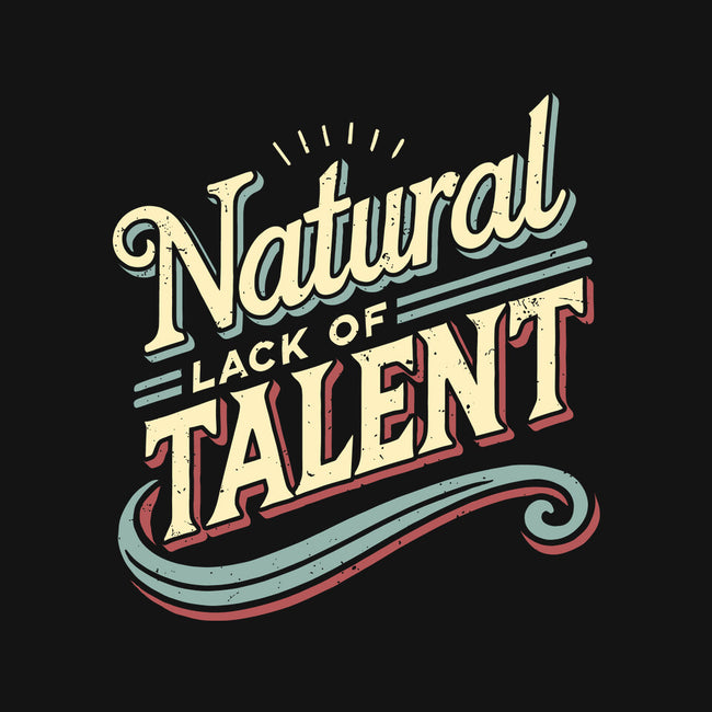 Natural Lack Of Talent-None-Stretched-Canvas-BridgeWalker