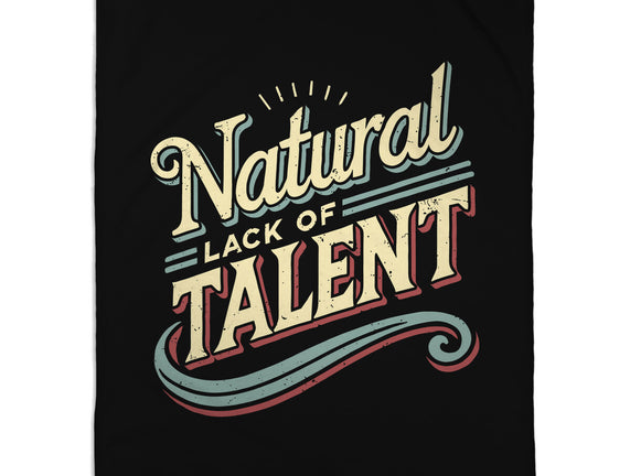 Natural Lack Of Talent