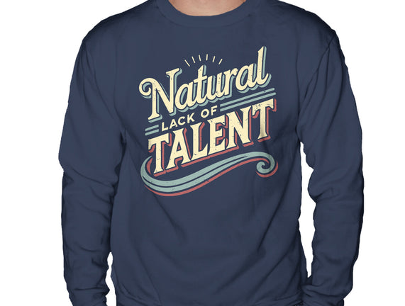 Natural Lack Of Talent