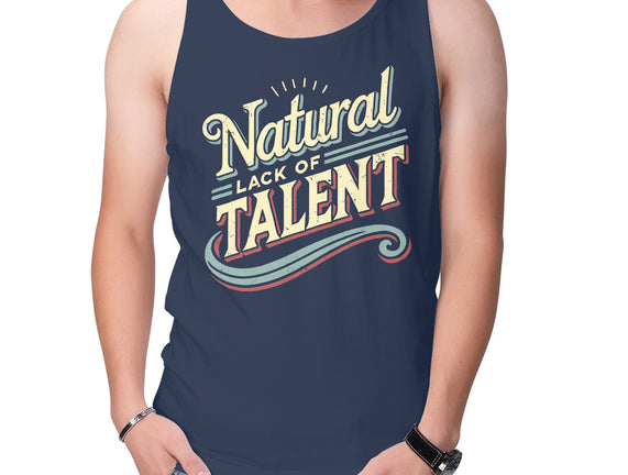 Natural Lack Of Talent