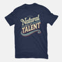 Natural Lack Of Talent-Unisex-Basic-Tee-BridgeWalker