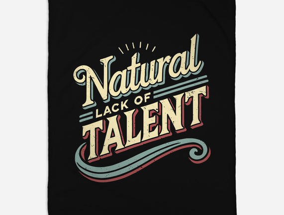 Natural Lack Of Talent