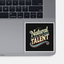 Natural Lack Of Talent-None-Glossy-Sticker-BridgeWalker