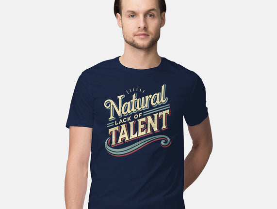 Natural Lack Of Talent