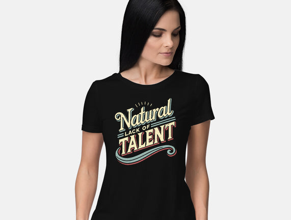 Natural Lack Of Talent
