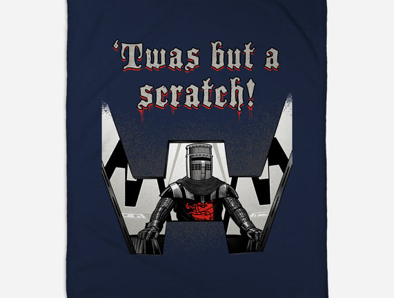 Twas But A Scratch