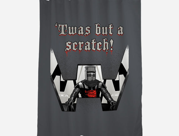 Twas But A Scratch