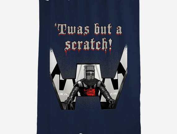 Twas But A Scratch