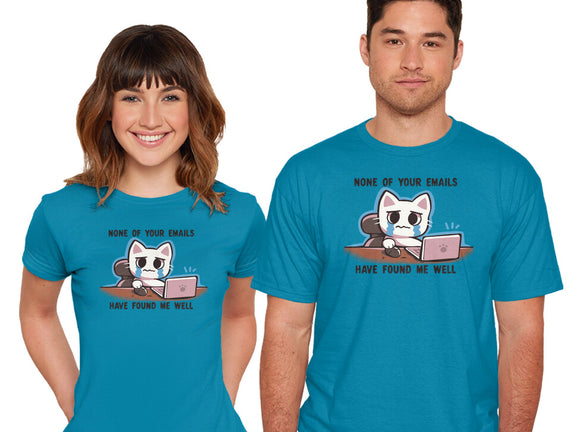 They Have Not Found Me Well