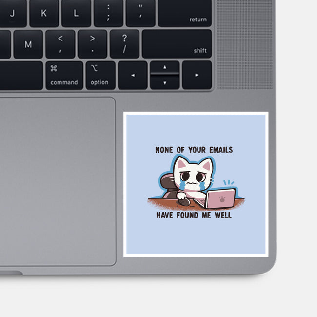 They Have Not Found Me Well-None-Glossy-Sticker-TechraNova