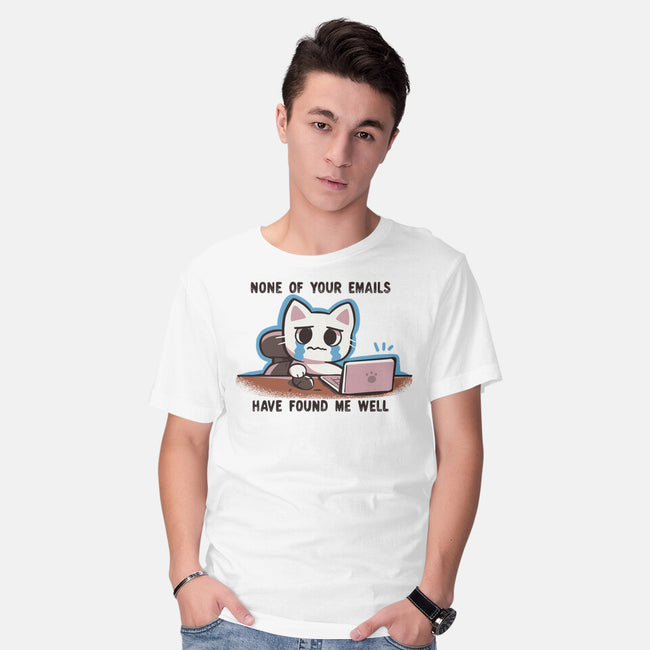 They Have Not Found Me Well-Mens-Basic-Tee-TechraNova