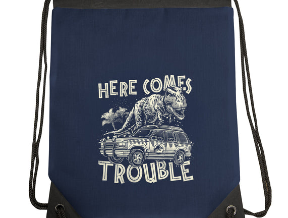 Here Comes Trouble