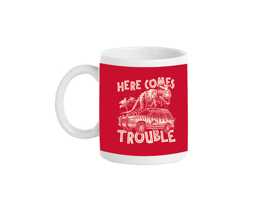 Here Comes Trouble