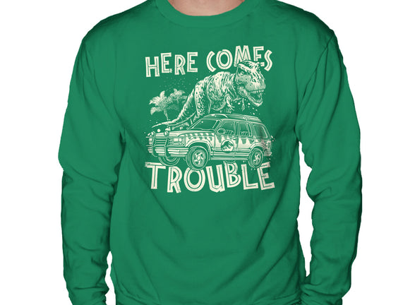 Here Comes Trouble