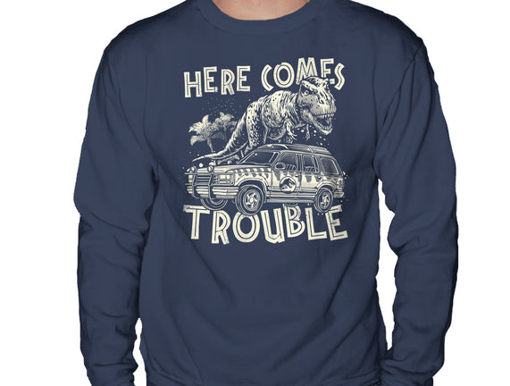 Here Comes Trouble