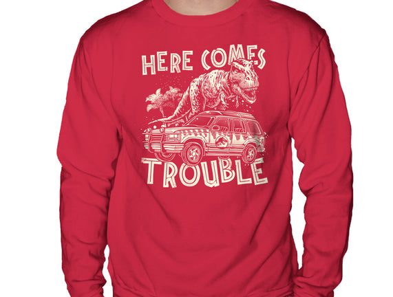 Here Comes Trouble