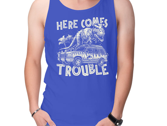 Here Comes Trouble