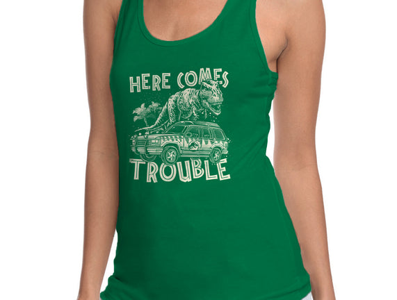 Here Comes Trouble