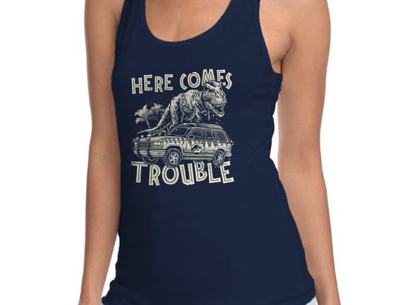 Here Comes Trouble