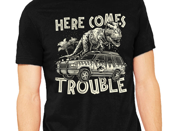 Here Comes Trouble