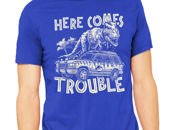 Here Comes Trouble