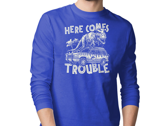 Here Comes Trouble