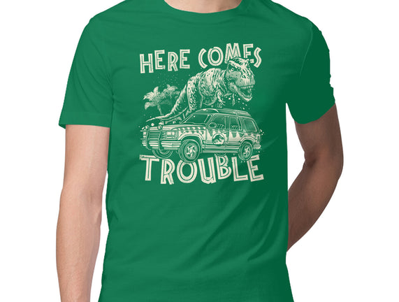 Here Comes Trouble