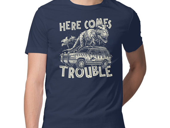 Here Comes Trouble