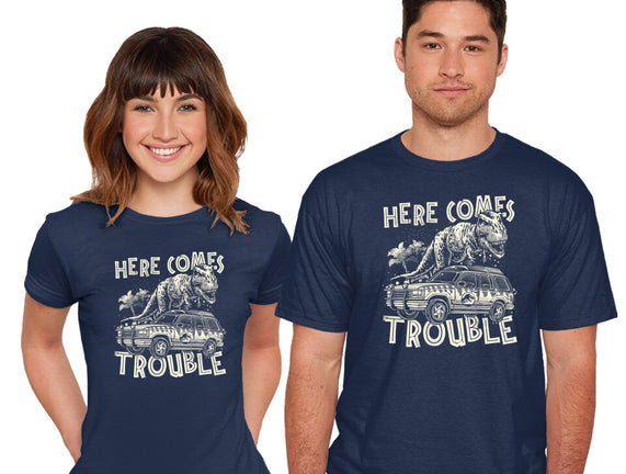 Here Comes Trouble