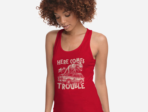 Here Comes Trouble