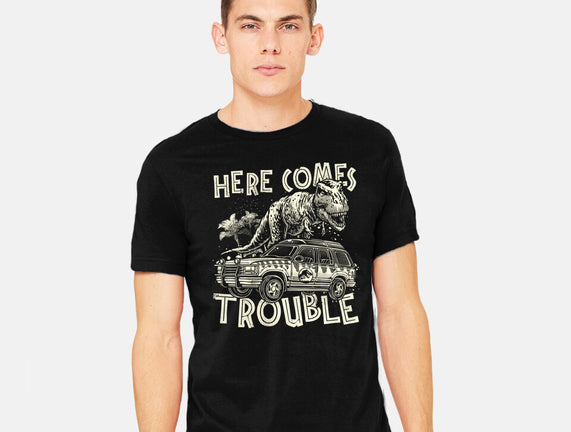 Here Comes Trouble