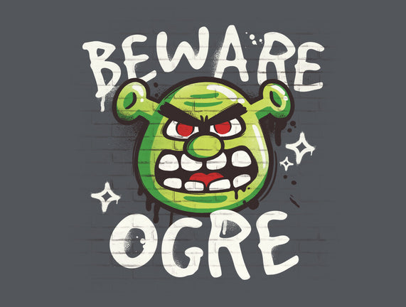 Beware Ogre