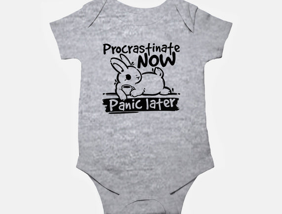 Procrastinate Now Panic Later