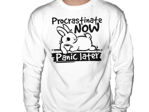 Procrastinate Now Panic Later