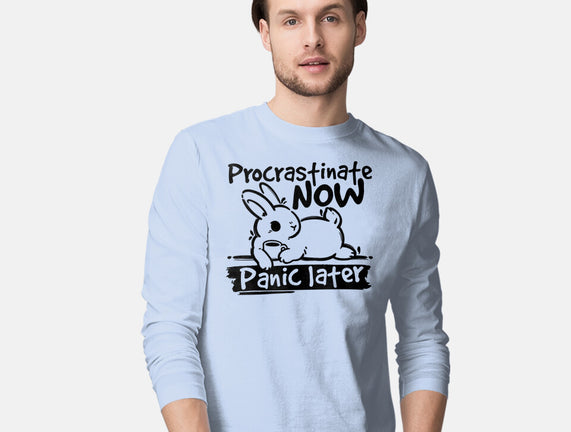 Procrastinate Now Panic Later