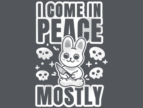 I Come In Peace Mostly