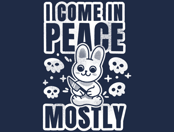 I Come In Peace Mostly