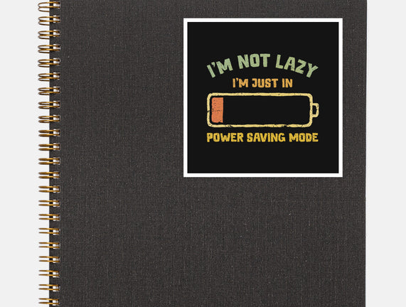 I'm In Power Saving Mode