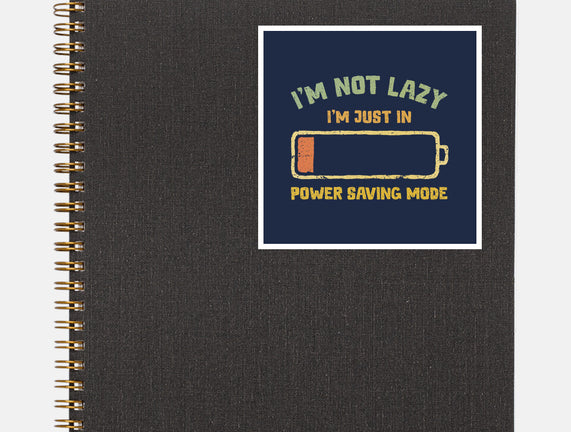 I'm In Power Saving Mode