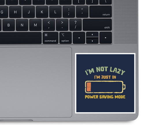 I'm In Power Saving Mode