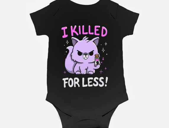 I Killed For Less