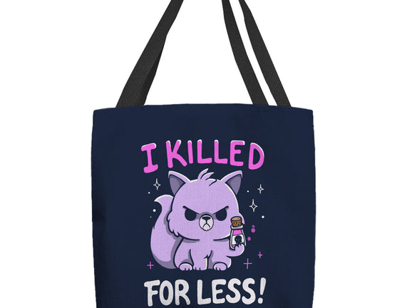 I Killed For Less