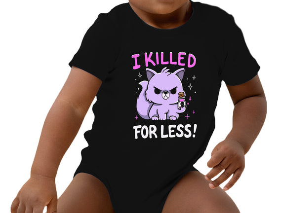 I Killed For Less