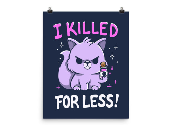 I Killed For Less